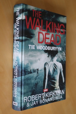 Kirkman Bonansinga The Walking Dead Tie Woodburyyn