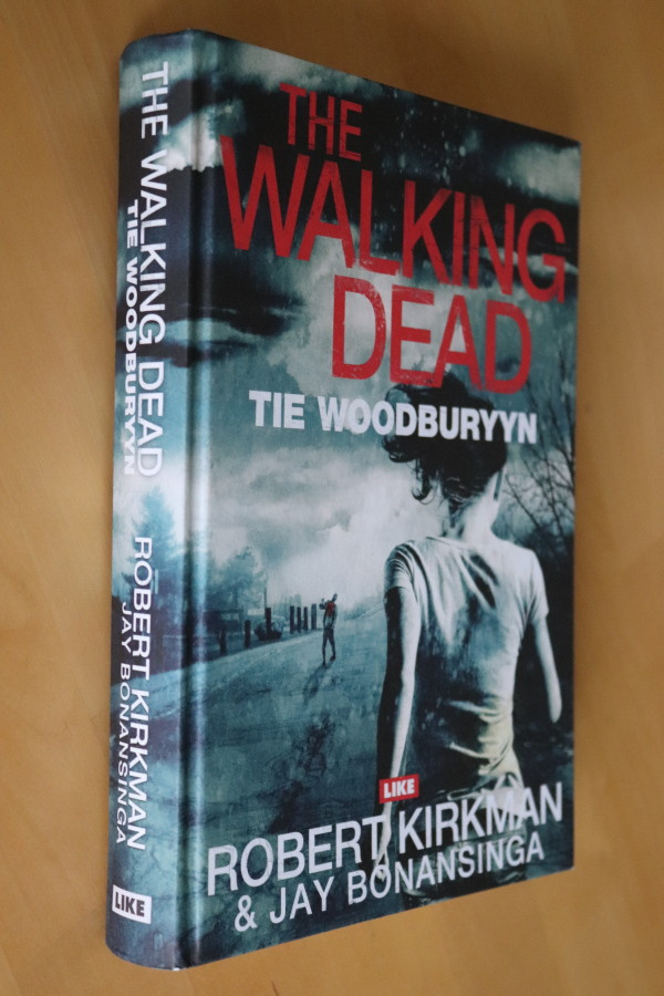 Kirkman Bonansinga The Walking Dead Tie Woodburyyn