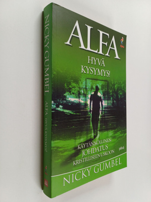 Nicky Gumbel : Alfa : hyvä kysymys!