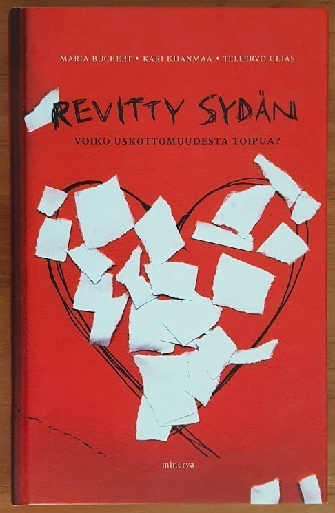 Revitty sydän - Voiko uskottomuudesta toipua? (sid.)