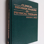Steven L. Wolf : Clinical decision making in physical the... - pikkukuva 1