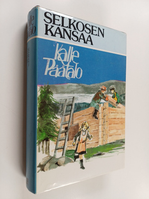 Kalle Päätalo : Selkosen kansaa