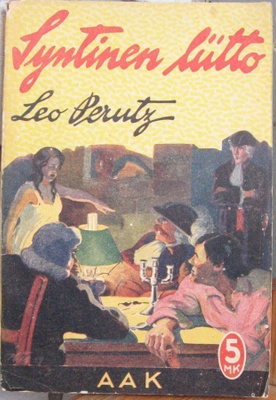 Leo Perutz: Syntinen liitto, Karisto 1929. 123 s.