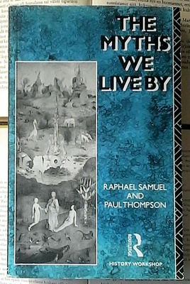 Thompson / Samuel - The Myths We Live By (softcover)