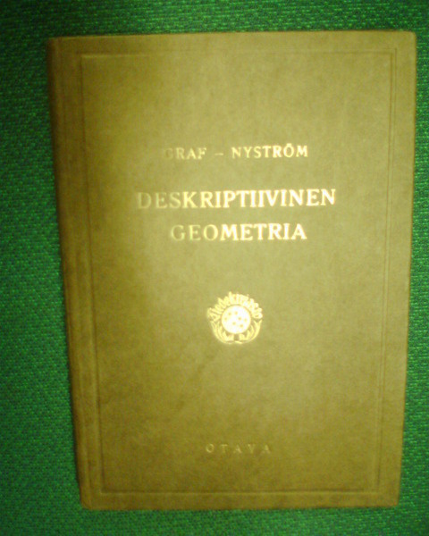 Graf - Nyström DESKRIPTIIVINEN GEOMETRIA ( 2 p.1945 ) Sis.pk