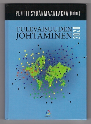 Sydänmaanlakka: Tulevaisuuden johtaminen 2020