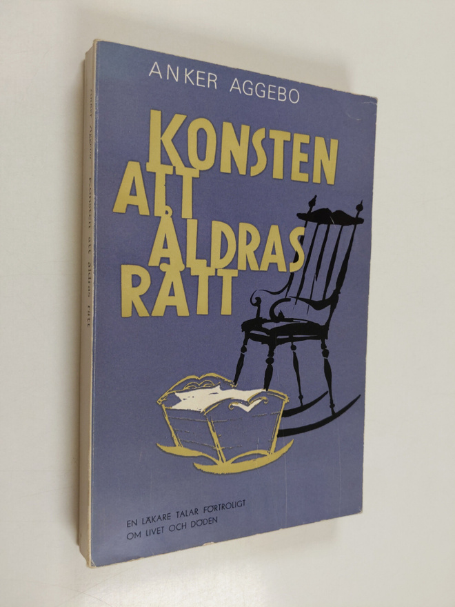 Anker Aggebo : Konsten att åldras rätt : en läkare talar ...