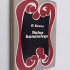 Oskar Kruus : Naine hanesulega - kirjutisi naiskirjanikest - pikkukuva 1