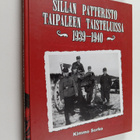 Kimmo Sorko : Sillan patteristo Taipaleen taisteluissa 19... - pikkukuva 1