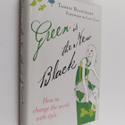Tamsin Blanchard : Green is the New Black : How to Change... - pikkukuva 1