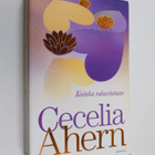 Cecelia Ahern : Kuinka rakastutaan - pikkukuva 1