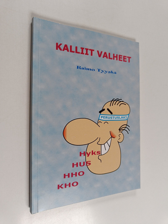 Raimo Tyyskä : Kalliit valheet (signeerattu, tekijän omiste)