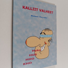 Raimo Tyyskä : Kalliit valheet (signeerattu, tekijän omiste) - pikkukuva 1