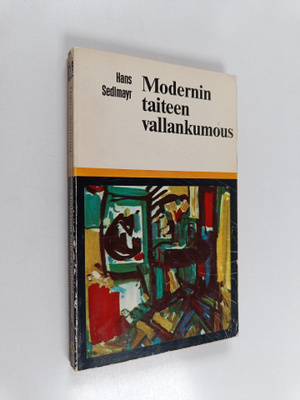 Hans Sedlmayr : Modernin taiteen vallankumous