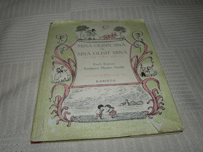Krauss - Sendak Minä olisin sinä ja sinä olisit minä