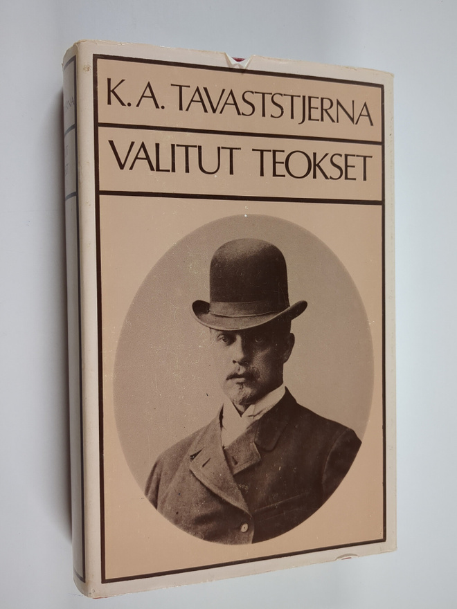 K. A. Tavaststjerna : Valitut teokset : Lapsuudenystävät ...