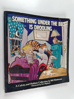 Bill Watterson : Something Under the Bed Is Drooling
