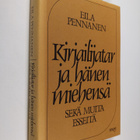 Eila Pennanen : Kirjailijatar ja hänen miehensä : sekä mu... - pikkukuva 1