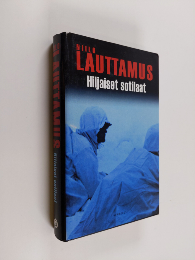 Niilo Lauttamus : Hiljaiset sotilaat