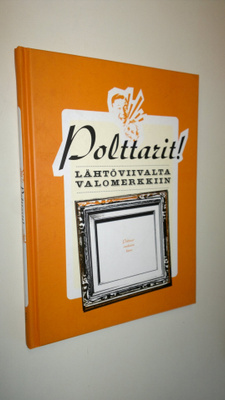 Polttarit! : lähtöviivalta valomerkkiin