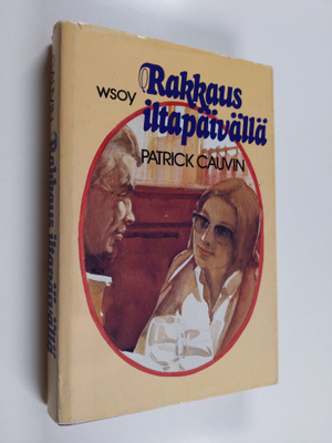 Patrick Cauvin : Rakkaus iltapäivällä