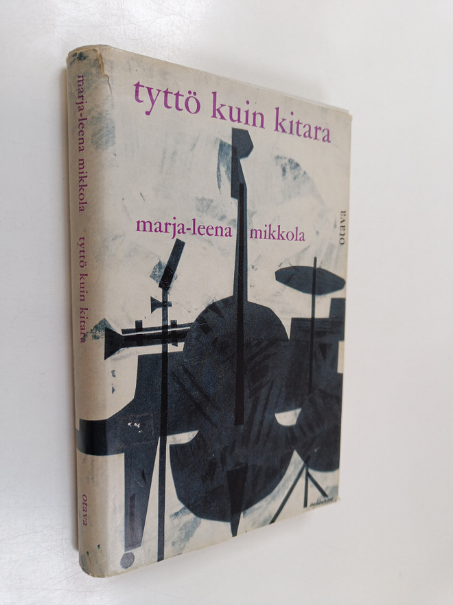 Marja-Leena Mikkola : Tyttö kuin kitara