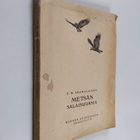 E. W. Suomalainen : Metsän salaisuuksia : eläinkertomuksia - pikkukuva 1