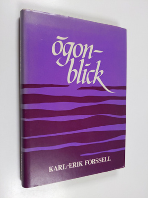 Karl-Erik Forssell : Ögonblick : en tackbok