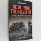 Tarja Lappalainen : Se oli yhtä tulihelvettiä : talvi- ja... - pikkukuva 1