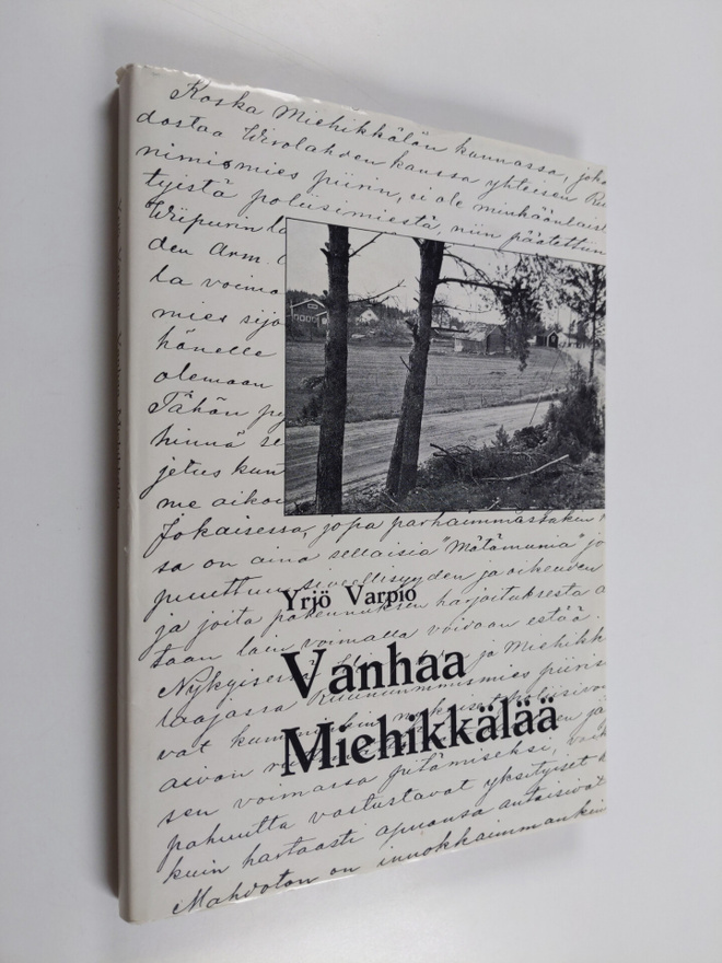 Yrjö Varpio : Vanhaa Miehikkälää