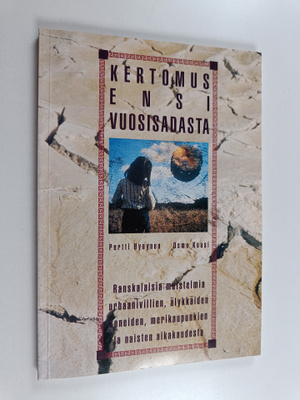Pertti Hynynen : Kertomus ensi vuosisadasta : ranskalaisi...