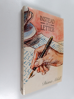Diana Athill : Instead of a Letter