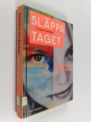 Katarina von Bredow : Släppa taget
