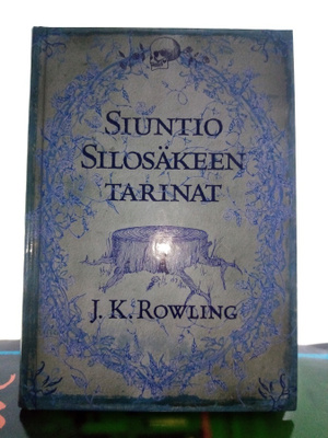 Rowling :  Siuntio Silosäkeen tarinat ( SIS POSTIKULU)
