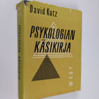 David (toim.) Katz : Psykologian käsikirja - pikkukuva 1