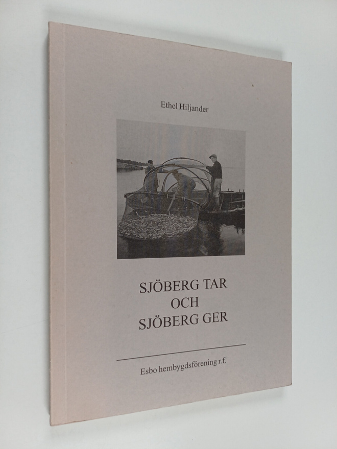 Ethel Hiljander : Sjöberg tar och Sjöberg ger