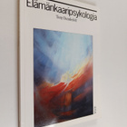 Tony Dunderfelt : Elämänkaaripsykologia : lapsen kasvusta... - pikkukuva 1