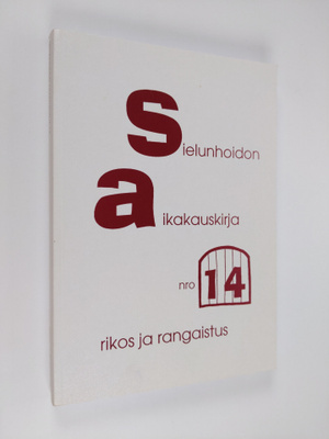 Sielunhoidon aikakauskirja 14 : rikos ja rangaistus
