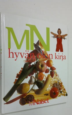 Maria (toim.) Eklöf : MN hyvän olon kirja