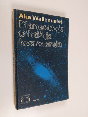 Åke Wallenquist : Planeettoja, tähtiä ja kvasaareja : Täh...
