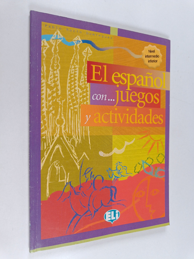 Pablo Rocio Dominguez : El espanol con... juegos y activi...