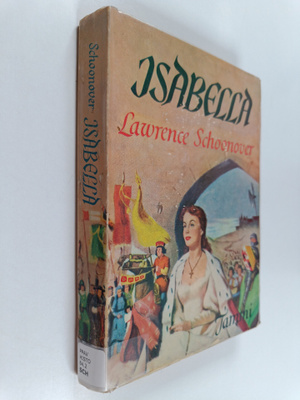 Lawrence Schoonover : Isabella : romaaani Espanjan kuning...