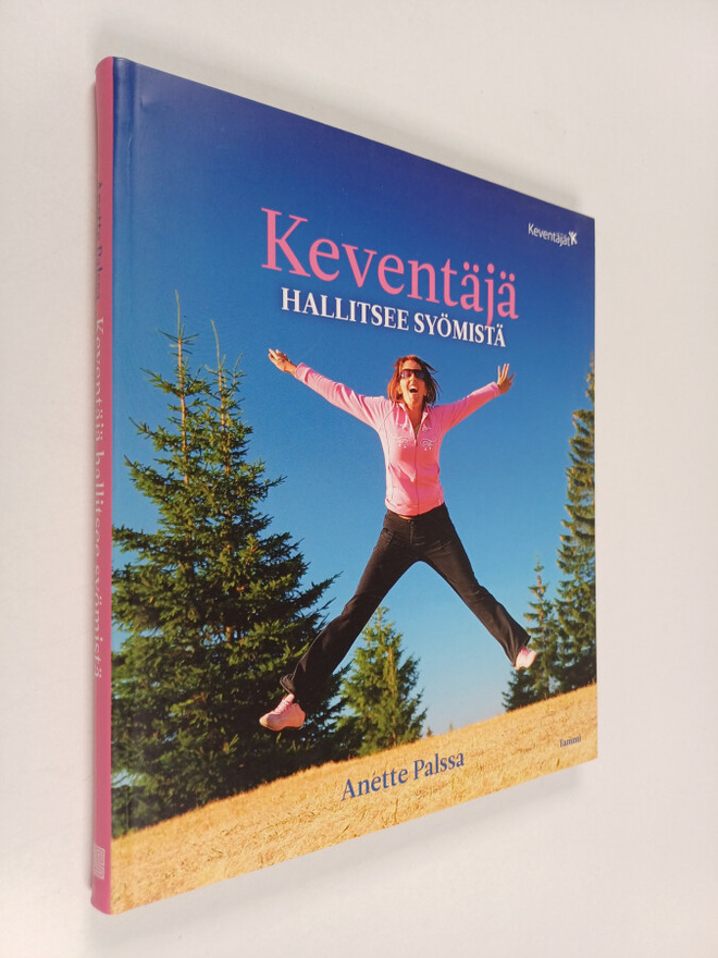 Anette Palssa : Keventäjä hallitsee syömistä