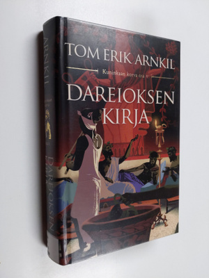 Tom Erik Arnkil : Dareioksen kirja