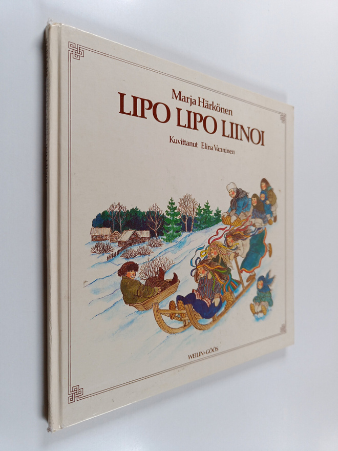 Marja Härkönen : Lipo lipo liinoi