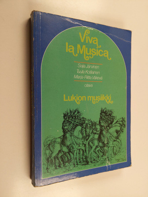 Seija ym. Järvinen : Viva la musica : lukion musiikki