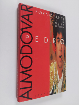 Pedro Almodovar : Pornotähti ja muita juttuja