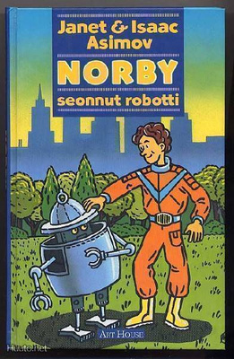 Asimov, Janet & Isaac: Norby seonnut robotti (1990)
