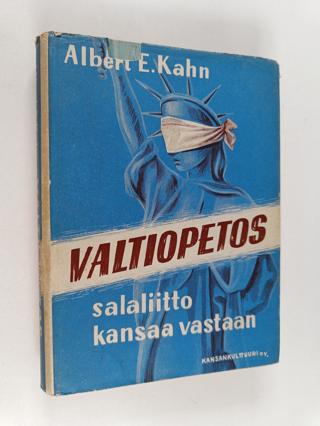 Albert E. Kahn : Valtiopetos : salaliitto kansaa vastaan