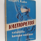 Albert E. Kahn : Valtiopetos : salaliitto kansaa vastaan - pikkukuva 1